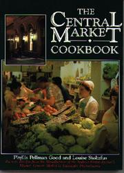 The Central Market cookbook by Phyllis Pellman Good