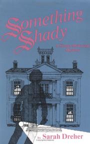 Cover of: Something shady by by Sarah Dreher.