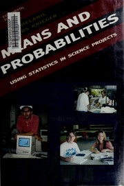 Cover of: Means and probabilities: using statistics in science projects