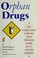 Cover of: Orphans Drugs