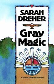 Cover of: Gray magic by by Sarah Dreher.
