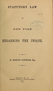 Cover of: Statutory law of New York regarding the insane.