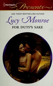 Cover of: For duty's sake by Lucy Monroe