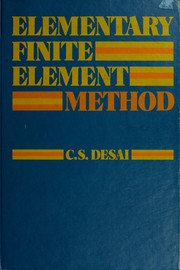 Cover of: Elementary finite element method by C. S. Desai
