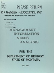 Management information needs analysis for the Department of Highway[s] State of Montana by R. J. Hansen Associates