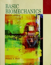 Cover of: Basic biomechanics | Susan J. Hall