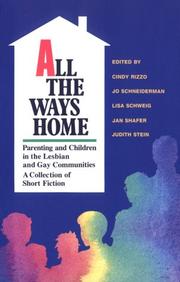 Cover of: All the ways home by edited by Cindy Rizzo ... [et al.].