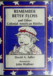 Cover of: Remember Betsy Floss: and other colonial American riddles