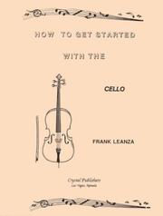 Cover of: How to Get Started With the Cello