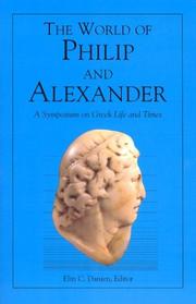 Cover of: The World of Philip and Alexander by Elin C. Danien, editor.