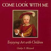 Cover of: Come look with me by Gladys S. Blizzard