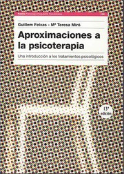 Aproximaciones a la psicoterapia by Guillem Feixas, María Teresa Miró, Maria T. Igartua Miro