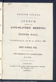 Cover of: British Guiana: speech delivered at the anti-slavery meeting in Exeter hall, on Wednesday, the 4th of April, 1838