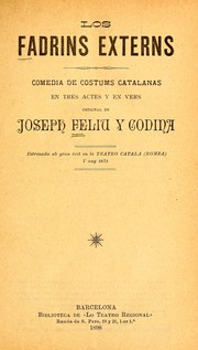 Cover of: Los fadrins externs: comedia de costums catalanas en tres actes y en vers