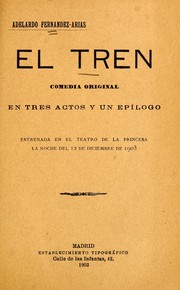 Cover of: El tren: comedia original en tres actos y un epílogo