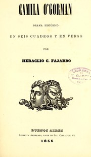 Cover of: Camila O'Gorman: drama histórico en seis cuadros y en verso