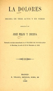 Cover of: La Dolores: drama en tres actos y en verso