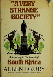 Cover of: A very strange society: a journey to the heart of South Africa.