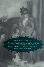 Cover of: Superintending the poor: charitable ladies and paternal landlords in British fiction, 1770-1860