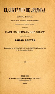 Cover of: El certamen de Cremona: comedia musical en un acto, dividido en dos cuadros (basada en una obra de Coppée)