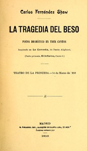 Cover of: La tragedia del beso: poema dramático en tres cantos