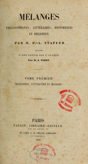 Cover of: Mélanges philosophiques littéraires, historiques et religieux by Paul Stapfer