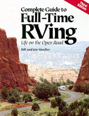 Cover of: Complete Guide to Full-Time RVing by Moeller