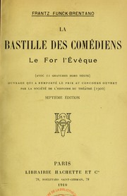 Cover of: La Bastille des comédiens by Frantz Funck-Brentano