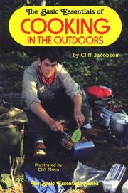 Cover of: The basic essentials of cooking in the outdoors
