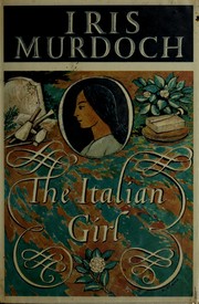 Cover of: The Italian girl. by Iris Murdoch