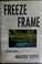 Cover of: Freeze frame