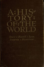 Cover of: A History of the world by [by] Chester G. Starr [and others]