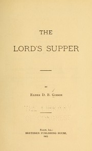 Cover of: The Lord's supper by D. B. Gibson