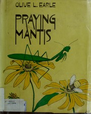 Cover of: Praying mantis by Olive Lydia Earle