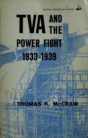 Cover of: TVA and the power fight, 1933-1939 by Thomas K. McCraw