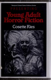 Cover of: Presenting young adult horror fiction by Cosette N. Kies