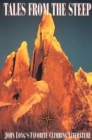 Cover of: Tales from the steep: John Long's favorite climbing literature.