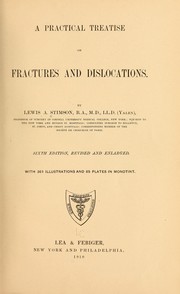 Cover of: A practical treatise on fractures and dislocations by Lewis Atterbury Stimson