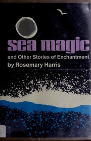 Cover of: Sea magic and other stories of enchantment.