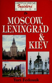 Cover of: Hippocrene insiders' guide to Moscow, Leningrad, and Kiev