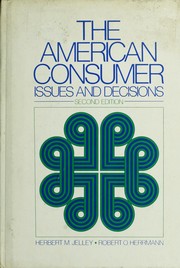 Cover of: The American consumer: issues and decisions
