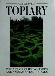 Cover of: Topiary by A. M. Clevely
