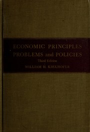 Economic principles, problems, and policies by William Henry Kiekhofer