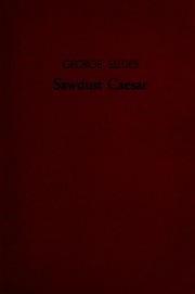 Cover of: Sawdust Caesar: the untold history of Mussolini and fascism