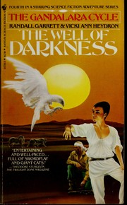 Cover of: The Well of Darkness (Gandalara Cycle, Vol. 4) by Randall Garrett, Vicki Ann Heydron