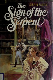 Cover of: The sign of the serpent by Sara Hely