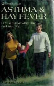 Cover of: Asthma, hay fever, and other allergies