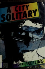 Cover of: A city solitary by Nicolas Freeling