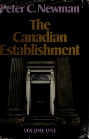 Cover of: The Canadian Establishment by Peter Charles Newman