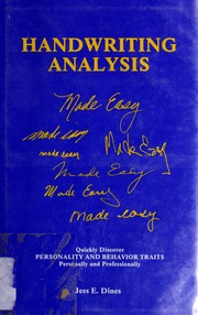 Cover of: Handwriting analysis made easy: quickly discover personality and behavior traits, personally and professionally